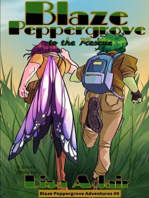 cover image of Blaze Peppergrove to the Rescue
